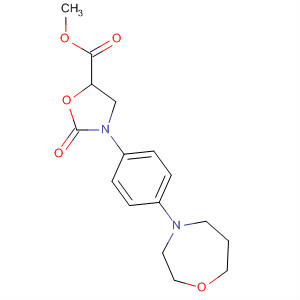5-Oxazolidinecarboxylic acid,2-oxo-3-[4-(tetrahydro-1,4-oxazepin-4(5H)-yl)phenyl]-, methyl ester