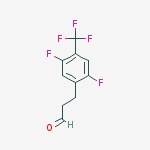 Benzenepropanal, 2,5-difluoro-4-(trifluoromethyl)- (or 3-(2,5-Difluoro-4-trifluoromethylphenyl)propionaldehyde )
